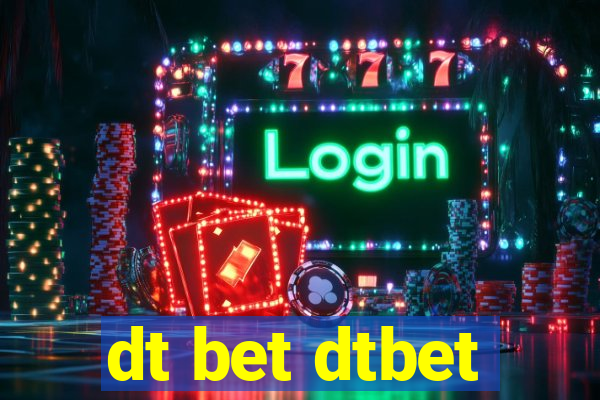 dt bet dtbet